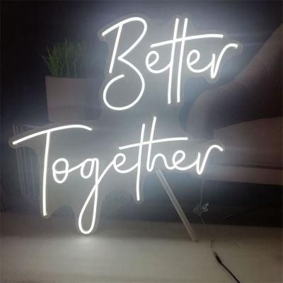 Commercial Personal Use Customized White Flexible Acrylic LED Neon Sign Better Together Custom Neon Sign