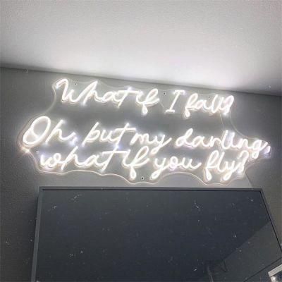 Custom Flexible What If I Fall Oh But My Darling What If You Fly LED Neon Sign