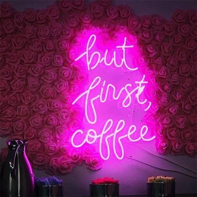 Hot Wall Mounted Hanging Decorative LED Neon Light Sign Acrylic Custom But First Coffee Neon Sign Letters