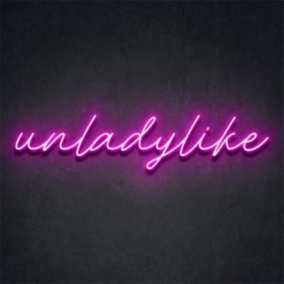 Custom Acrylic Neon Wedding Sign Party and Wedding Decorative Unladylike Neon Light Sign Custom Made