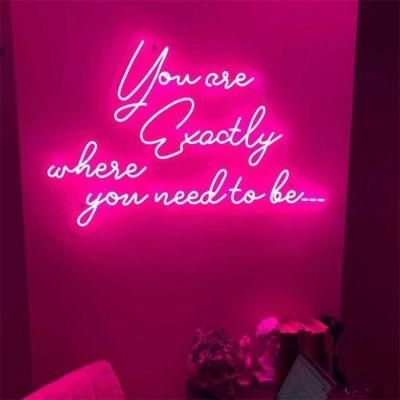 Drop Shipping Free Design Custom LED Letter Light You Are Exactly Where You Need to Be Neon Electronic Sign for Bedroom